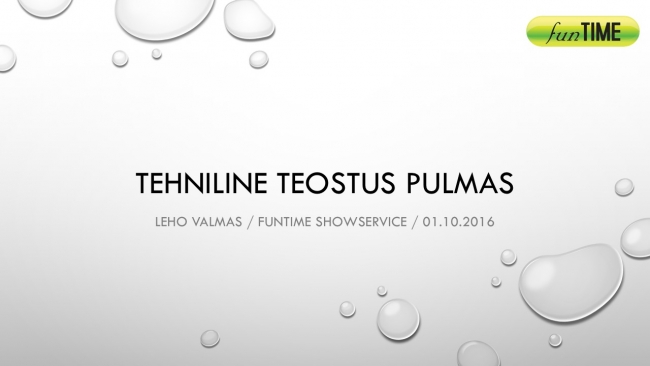 Tehniline teostus pulmas, Leho Valmas, Funtime Showservice Tehniline teostus pulmas, Leho Valmas, Funtime Showservice