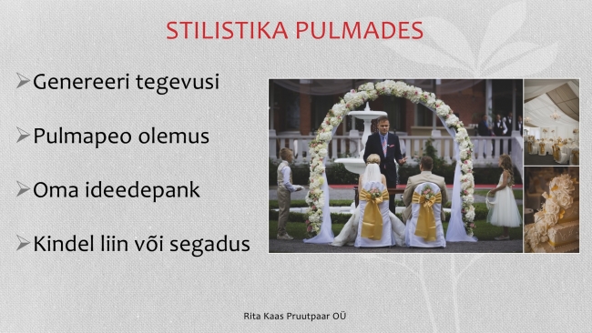 Rita Kaas, Pruutpaar OÜ, Stilistika ja riietus pulmades Rita Kaas, Pruutpaar OÜ, Stilistika ja riietus pulmades